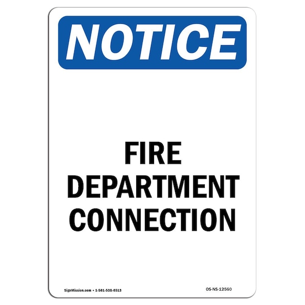 OSHA Notice Sign, Fire Department Connection, 18in X 12in Aluminum, 12" W, 18" L, Portrait